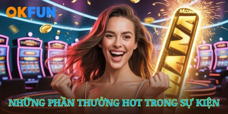 Phần thưởng khủng trong chương trình rút thăm may mắn